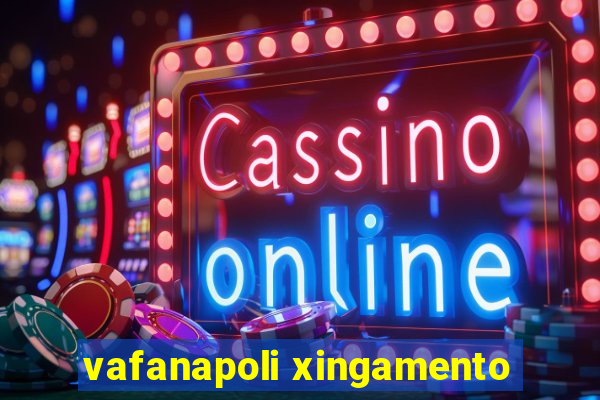 vafanapoli xingamento